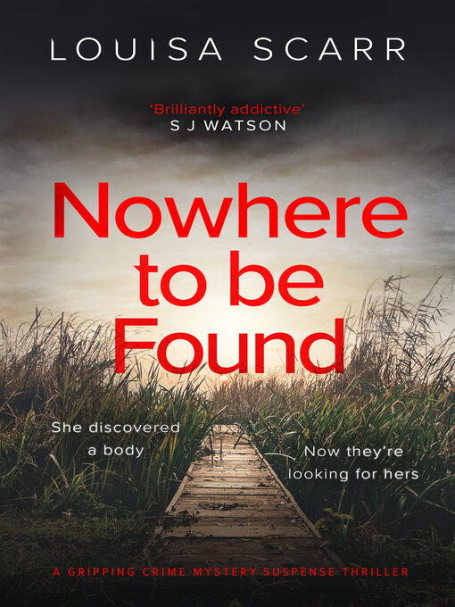 Title details for Nowhere to Be Found by Louisa Scarr - Available